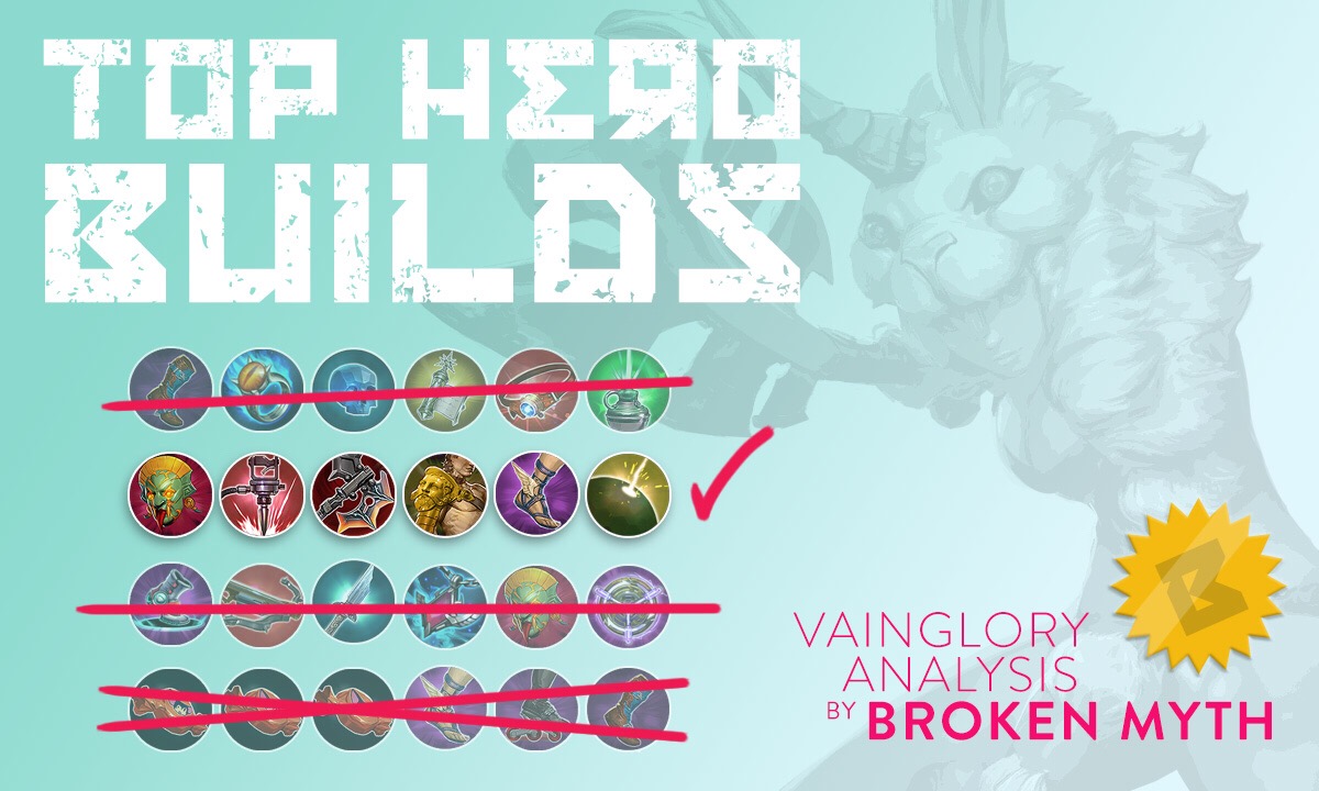 Top Vainglory Hero Builds Broken Myth