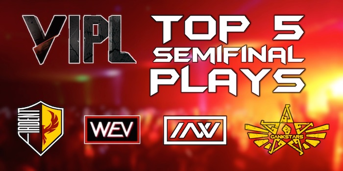 vipl2 top 5 semifinal plays